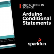 Adventures in Science: Arduino Conditional Statements