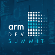Learn, Connect and Develop at the Arm DevSummit 