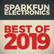 Best of 2019: A SparkFun Year of Firsts