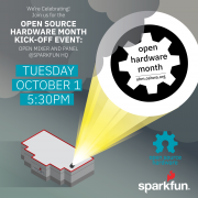 It's Almost Open Source Hardware Month! Come Celebrate with Us October 1st